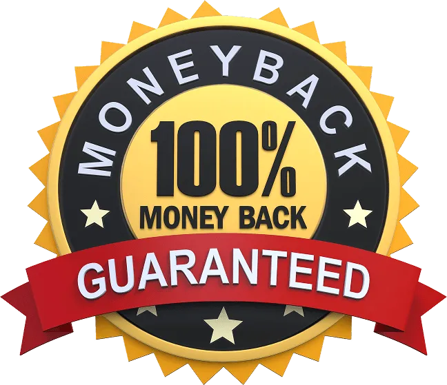 100% Money Back Guarantee